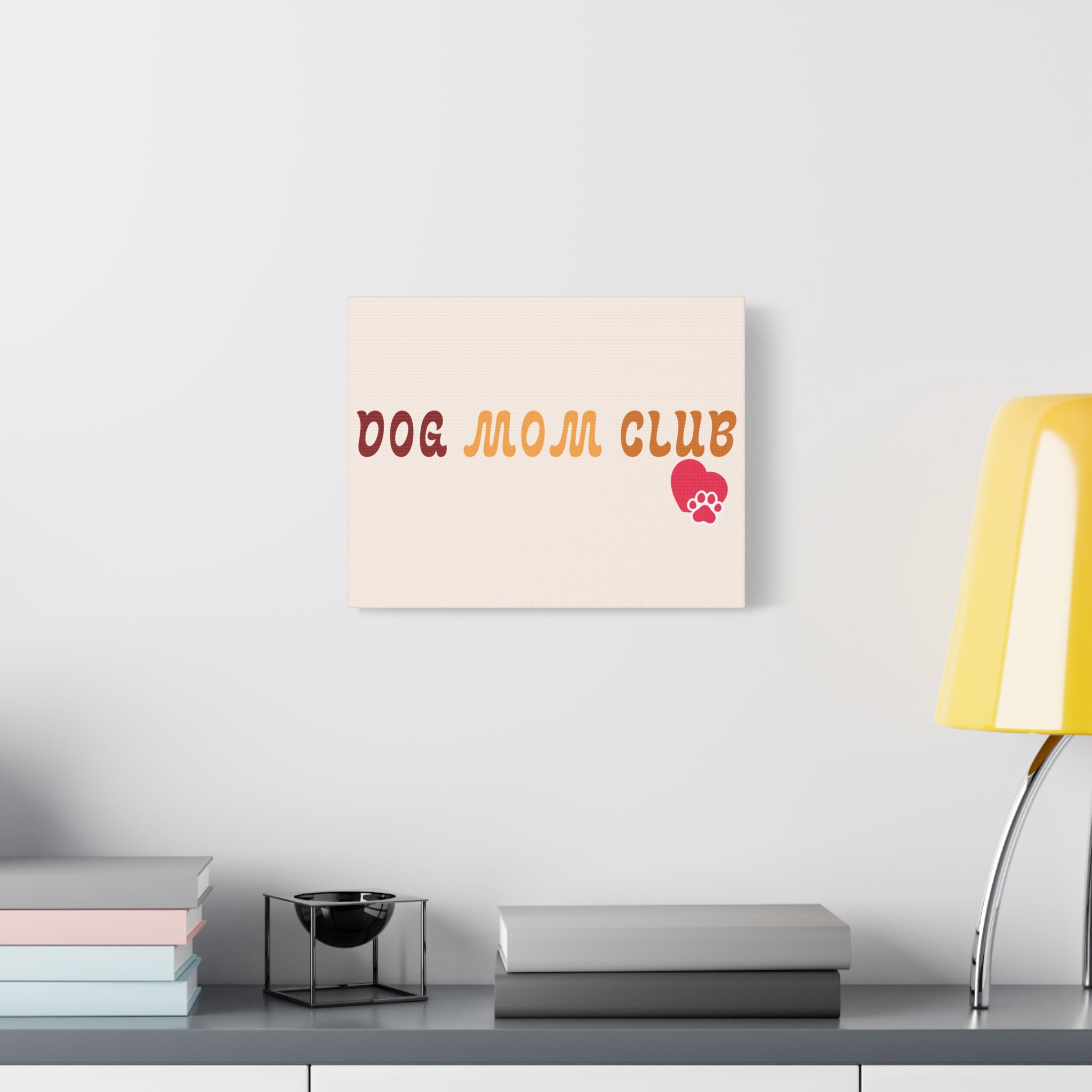 Dog Mom Club Canvas Wall Art — Matte Stretched 1.25"