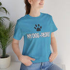 My Dog People T-Shirt — Dog Paw Graphic Tee for Dog Lovers