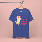Dog Mom T-Shirt — "It Isn’t a Dog, It Is My Child" Cute Golden Retriever Tee