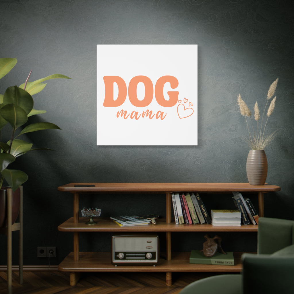 Dog Mama Matte Canvas Wall Art – Peach Script Pet Lover Decor