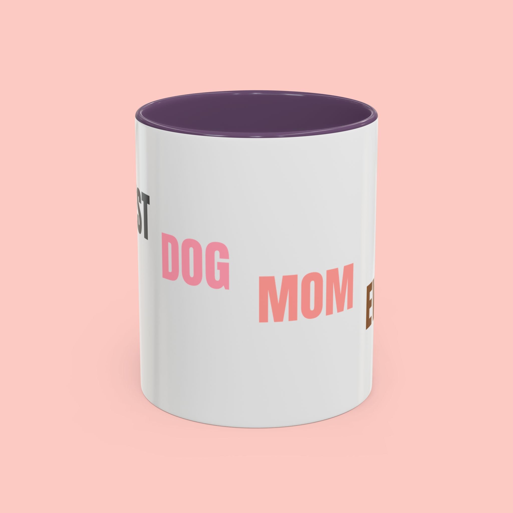 Dog Mom Coffee Mug — Best Dog Mom Ever Accent Ceramic Mug (11oz & 15oz)