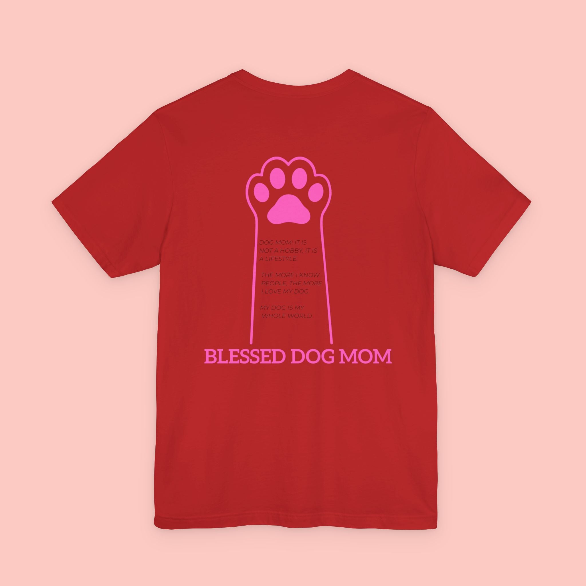 Blessed Dog Mom T-Shirt — Pink Paw Graphic Dog Lover Tee