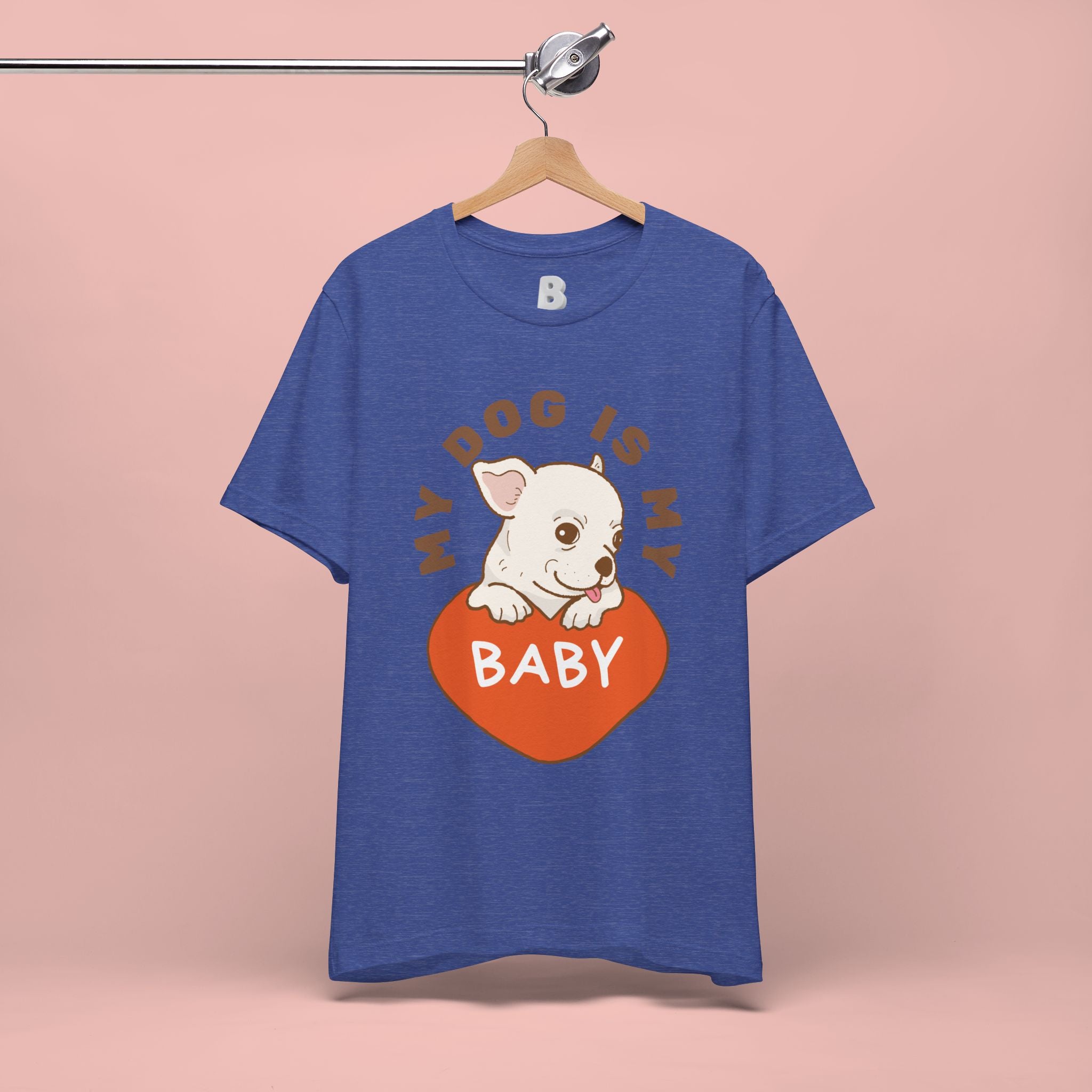 My Dog Is My Baby T-Shirt — Cute Puppy Heart Tee for Dog Lovers