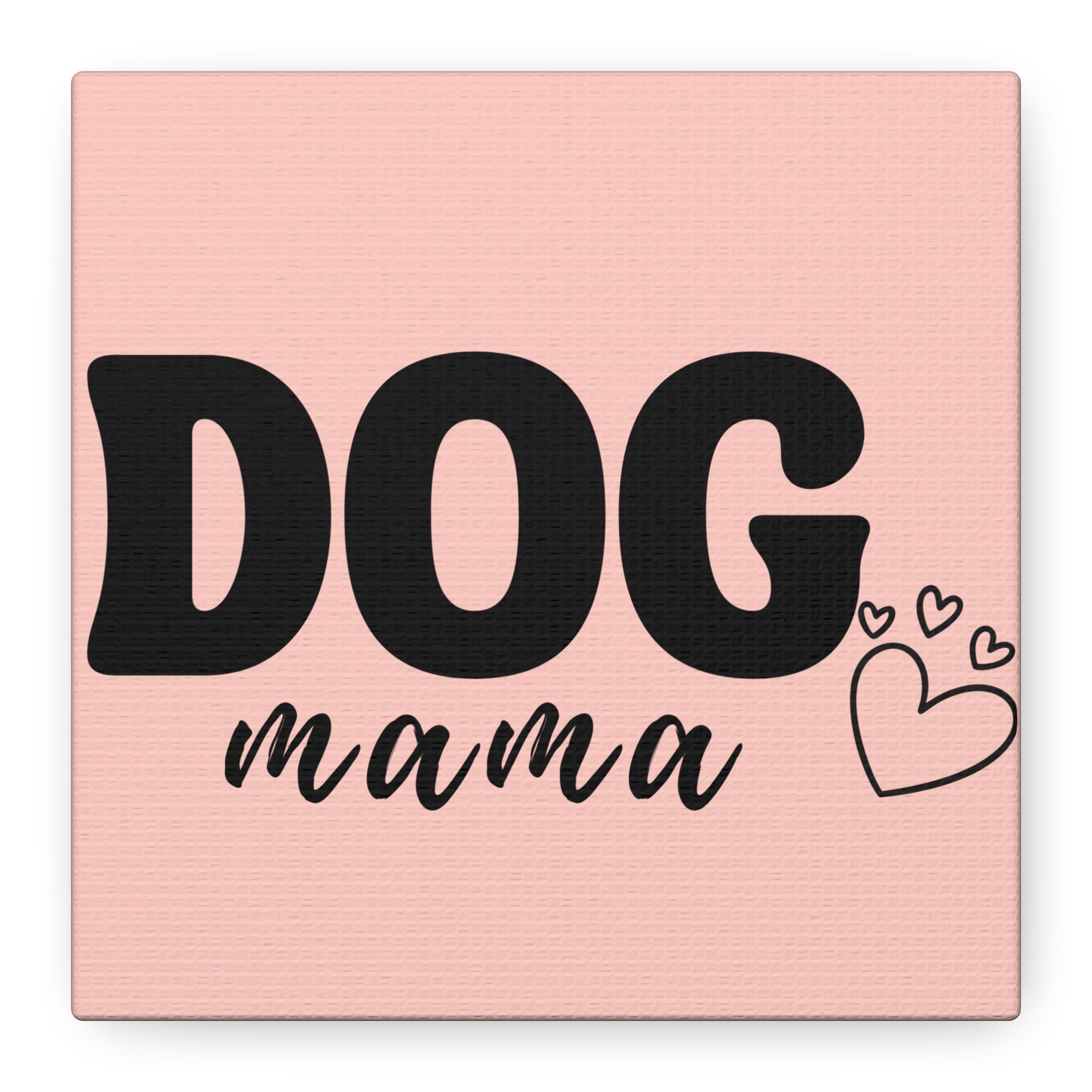 Dog Mama Pink Canvas Wall Art — Heart Pet Mom Decor
