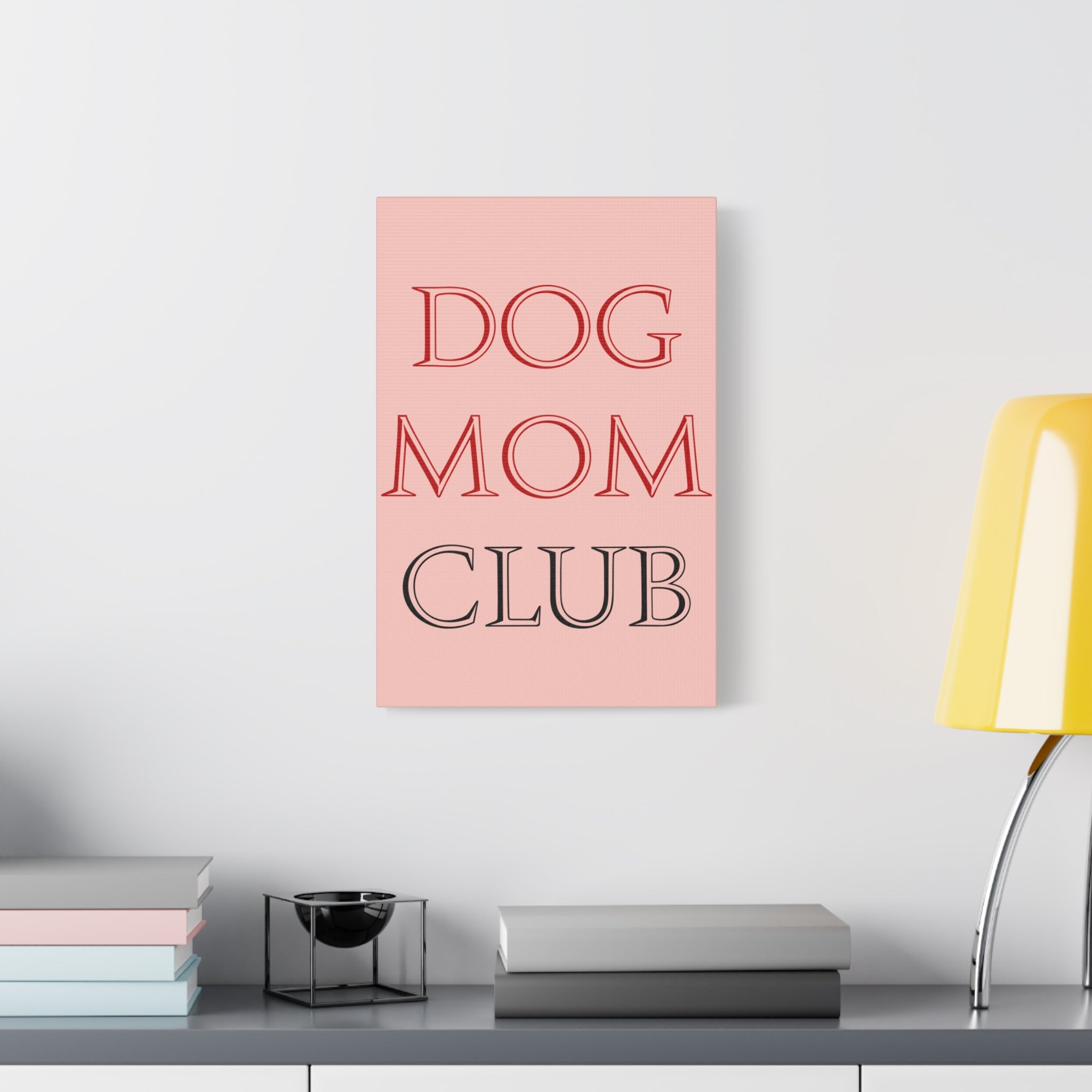 Dog Mom Club Canvas Wall Art — Pink Matte Stretched Canvas