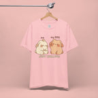 Just Chilling Dog T-Shirt — Cute Me & My Dog Matching Tee