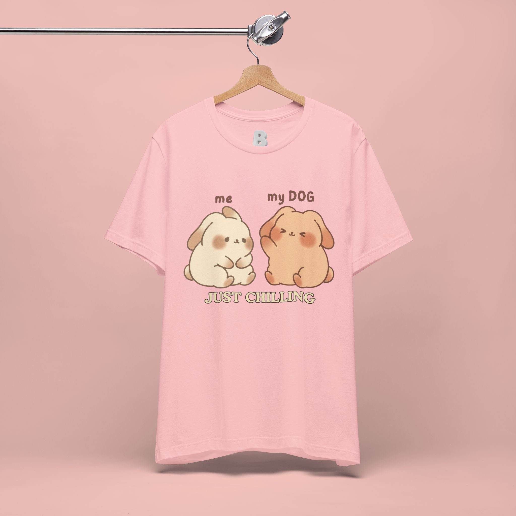 Just Chilling Dog T-Shirt — Cute Me & My Dog Matching Tee