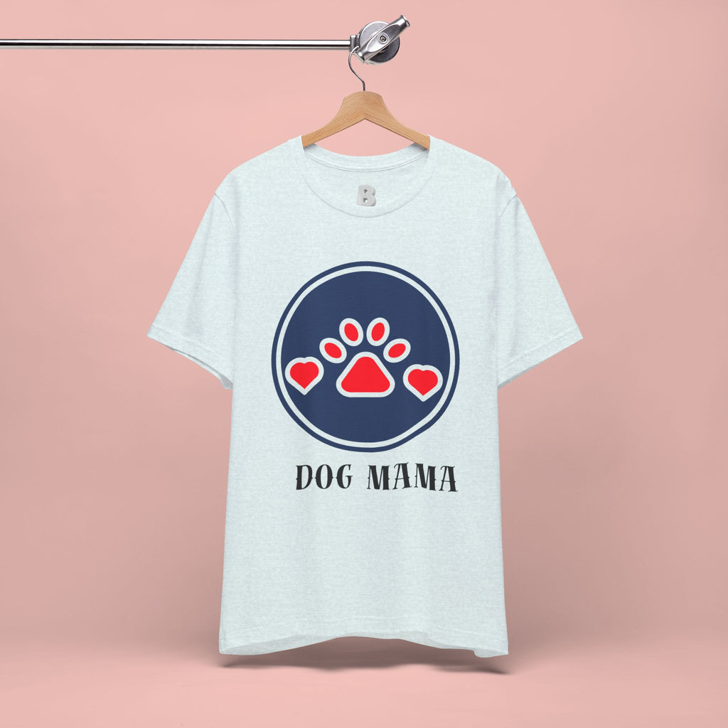 Dog Mama T-Shirt — Cute Paw & Heart Graphic Tee for Dog Lovers