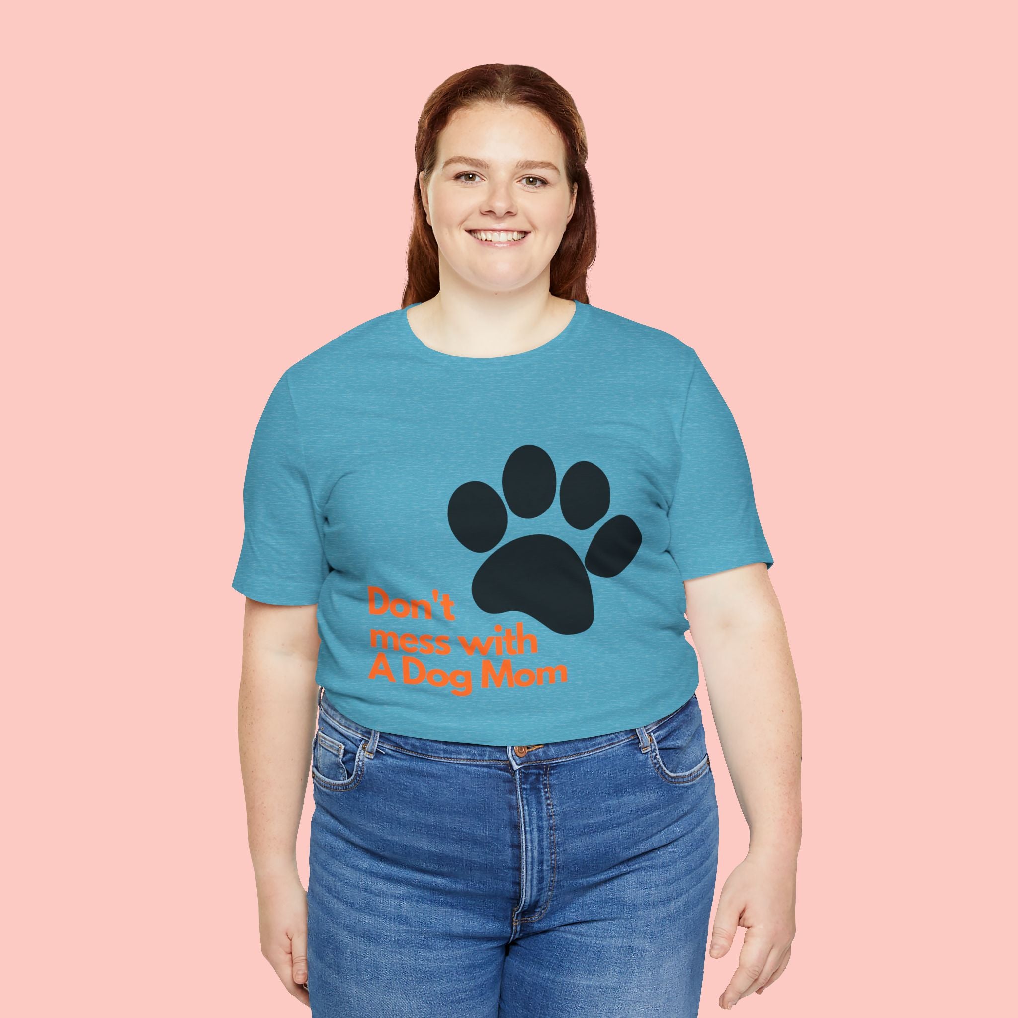 Don’t Mess With A Dog Mom T-Shirt — Paw Print Tee for Dog Lovers