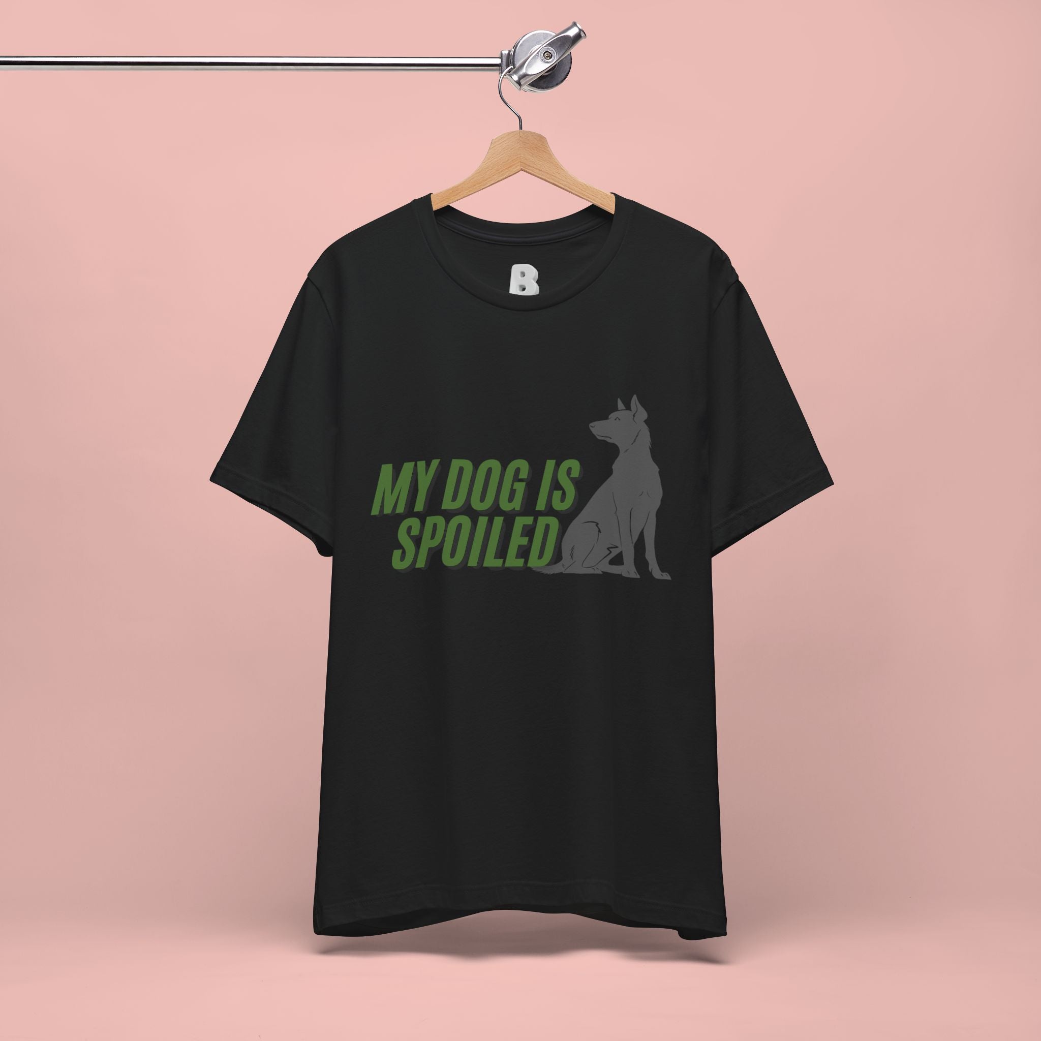 My Dog Is Spoiled T‑Shirt — Funny Dog Lover Tee with Sitting Dog Graphic