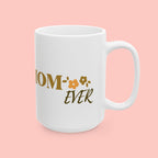 Dog Mom Ceramic Mug — 'Best Dog Mom Ever' Gold Script Coffee Cup (11oz & 15oz)
