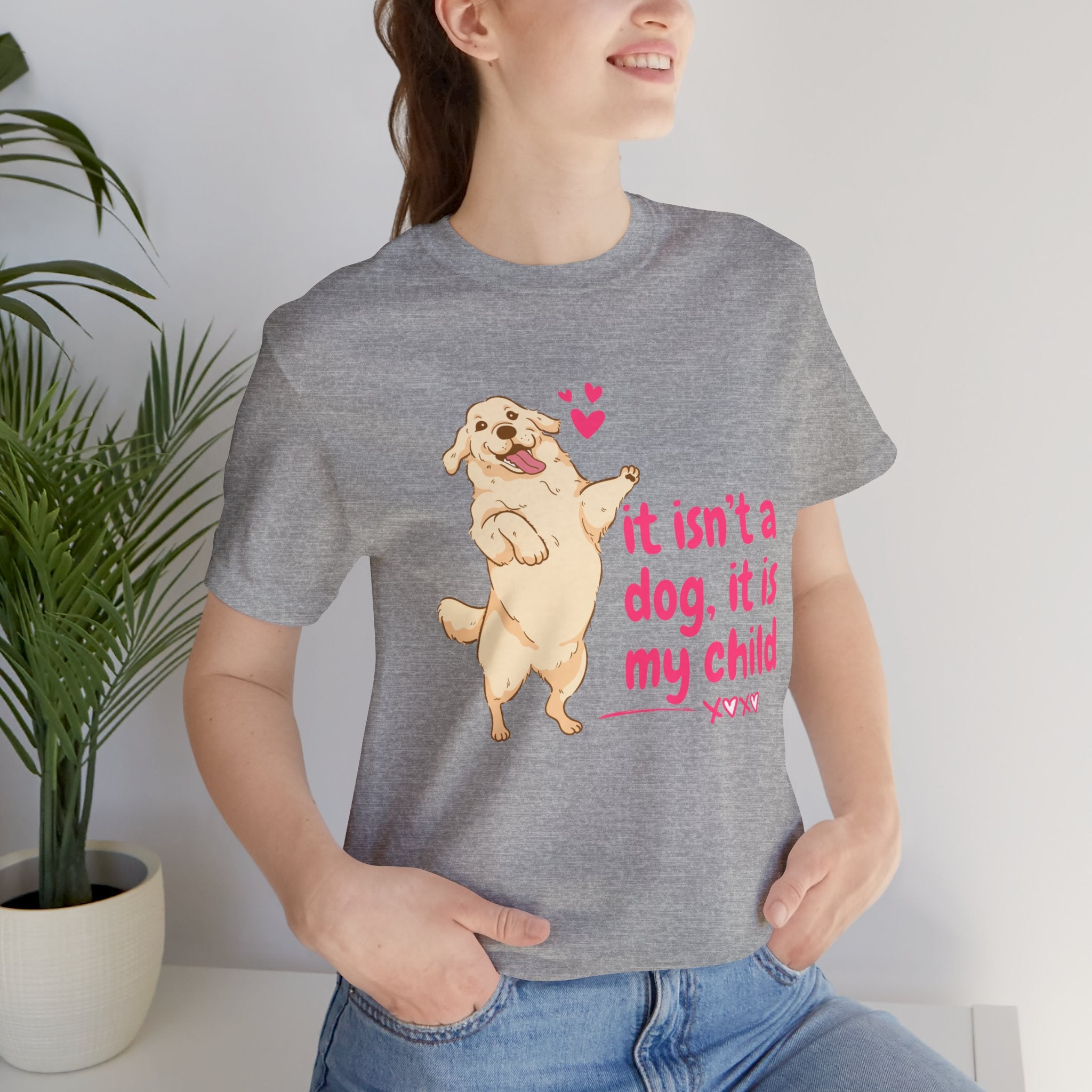 Dog Mom T-Shirt — "It Isn’t a Dog, It Is My Child" Cute Golden Retriever Tee