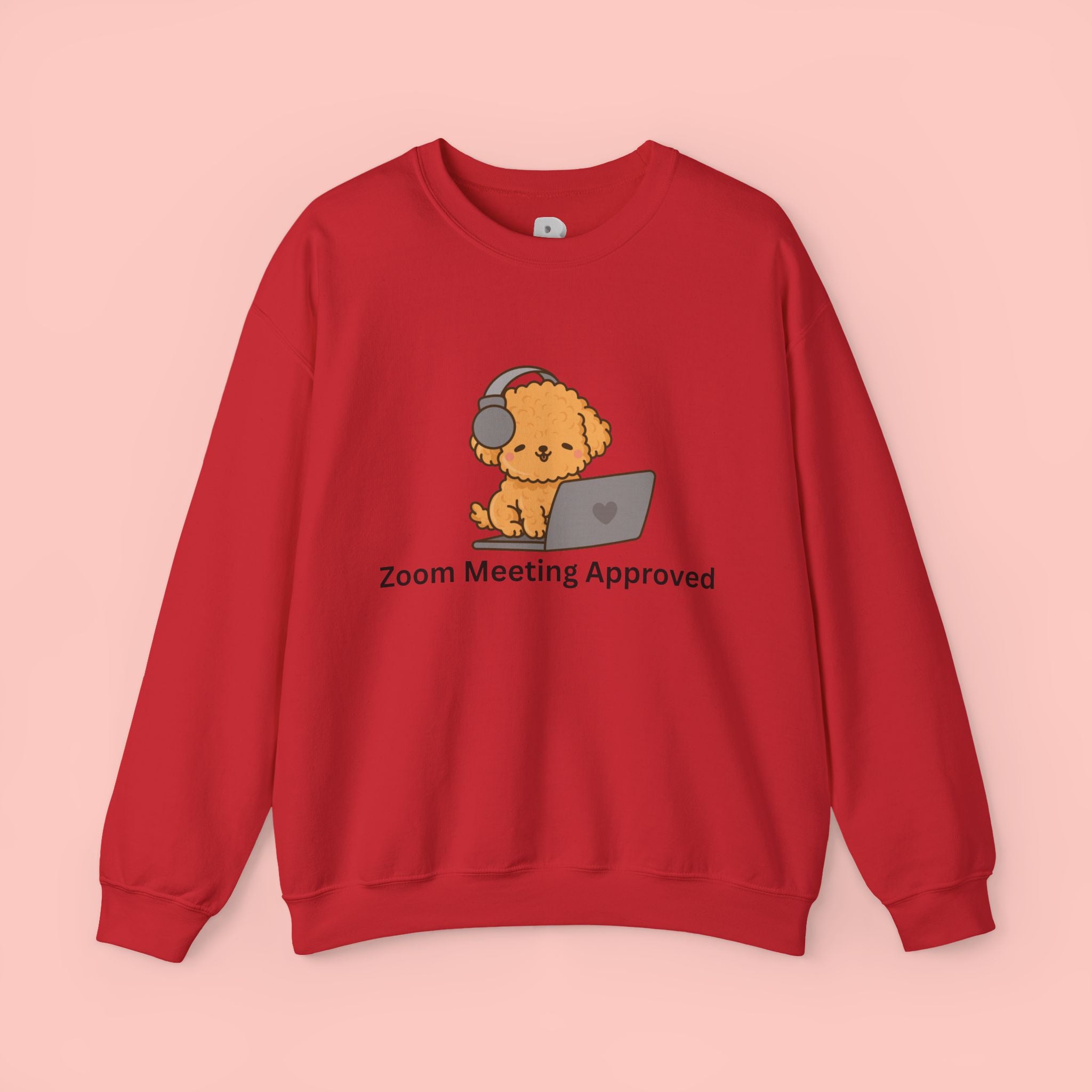 Crewneck Sweatshirt - Cute Puppy "Zoom Meeting Approved" Graphic