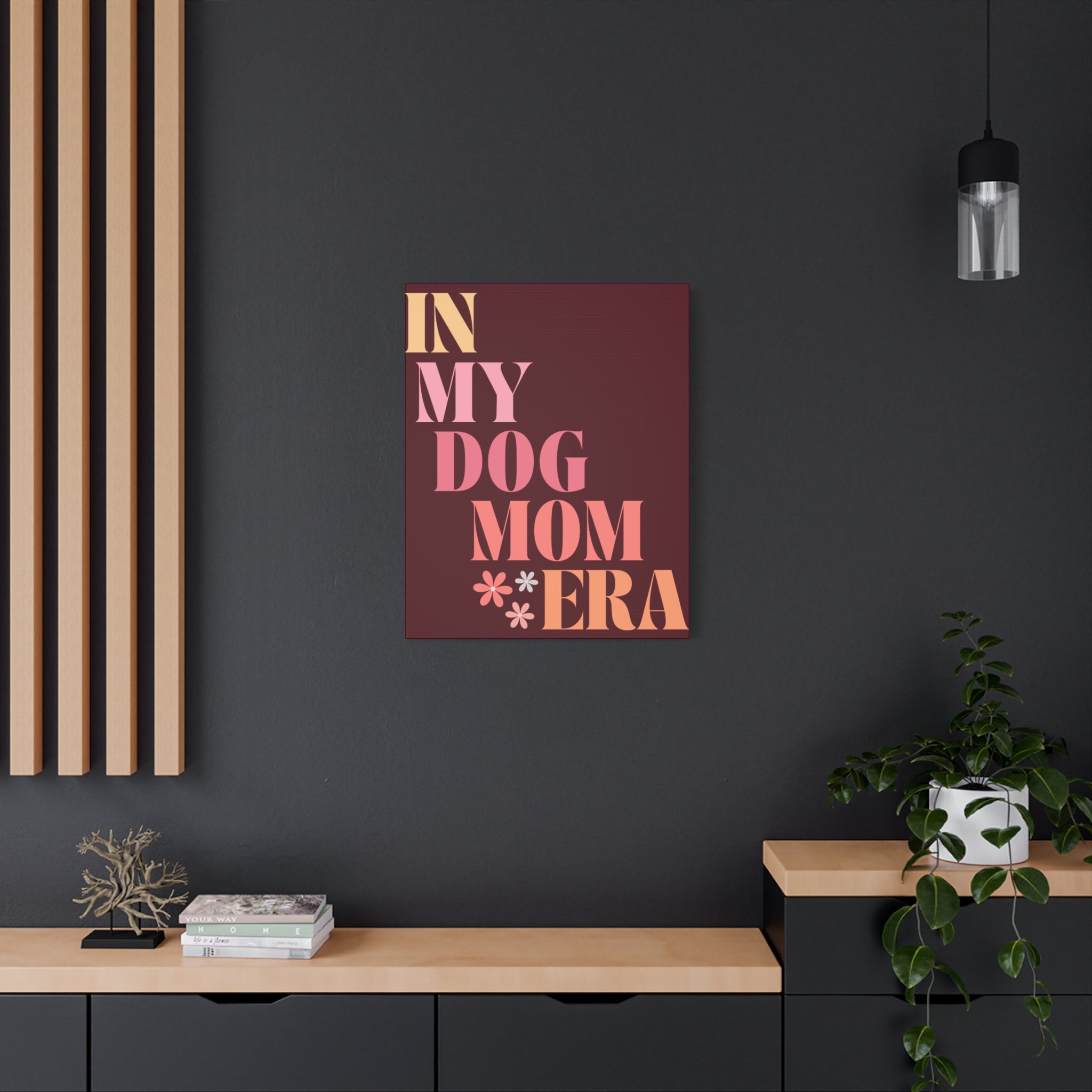 In My Dog Mom Era Matte Canvas Wall Art