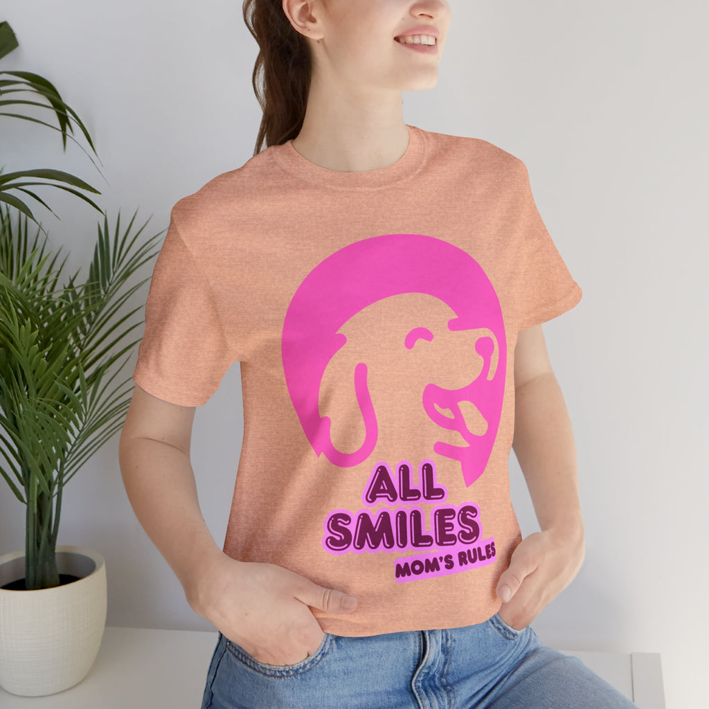 All Smiles Mom's Rules T-Shirt — Cute Pink Dog Graphic Tee for Moms & Pet Lovers