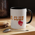 Dog Mom Club Coffee Mug — Accent 11/15oz