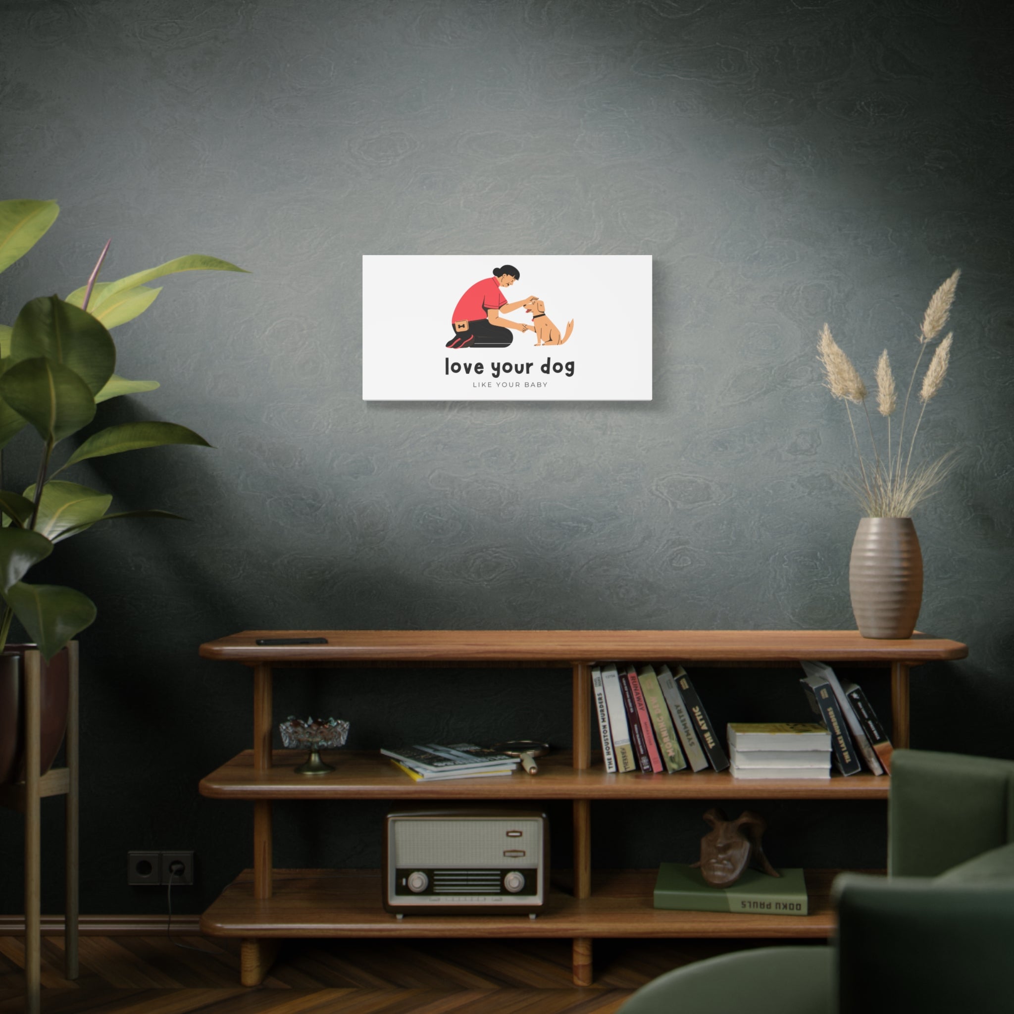 Canvas Wall Art - "Love Your Dog Like Your Baby" Pet Illustration
