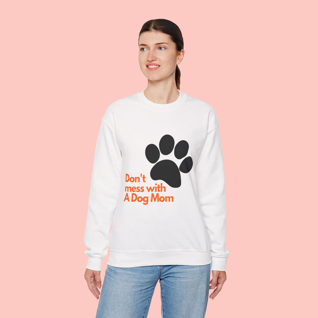 Don't Mess With A Dog Mom Crewneck Sweatshirt