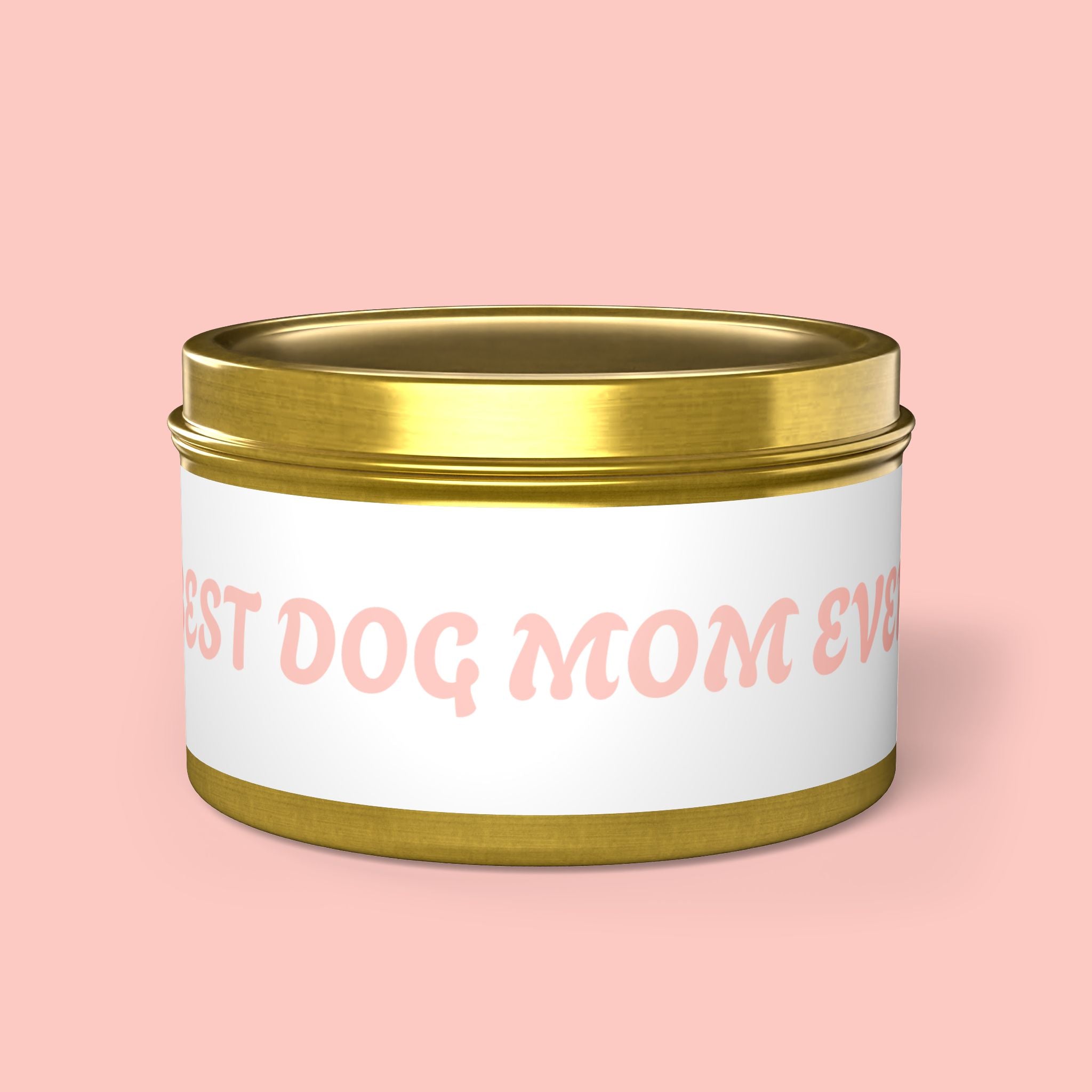 Tin Candle — "Best Dog Mom Ever" Scented Tin Candle | Gift for Dog Lovers