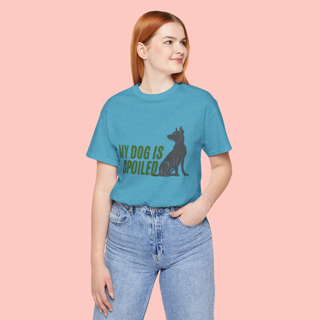 My Dog Is Spoiled T‑Shirt — Funny Dog Lover Tee with Sitting Dog Graphic