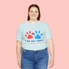 I Am Not Single I Have Dog T-Shirt — Cute Paw Print Dog Lover Tee