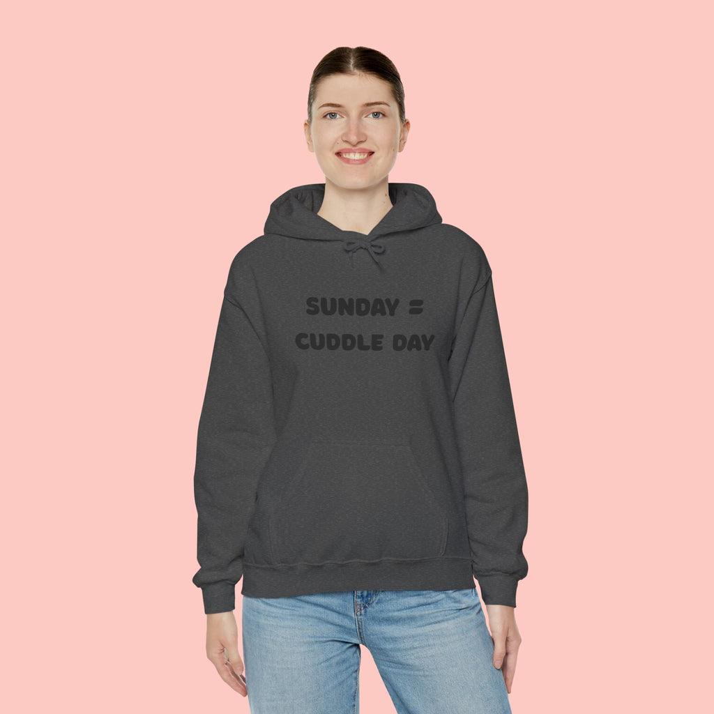 Cuddle Day Hoodie — “Sunday = Cuddle Day” Cozy Pullover