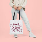 Life Is Better With Dogs Canvas Tote Bag