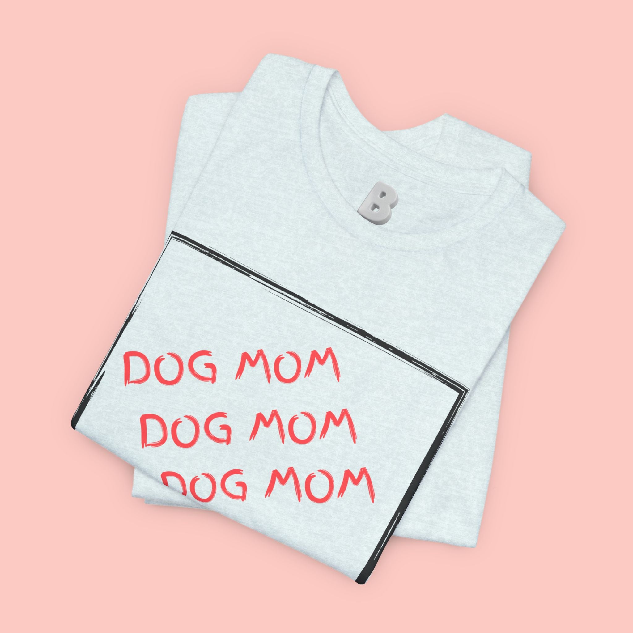 Dog Mom Graphic Tee — 'Dog Mom Dog Mom Dog Mom' Casual Pet Lover T-Shirt