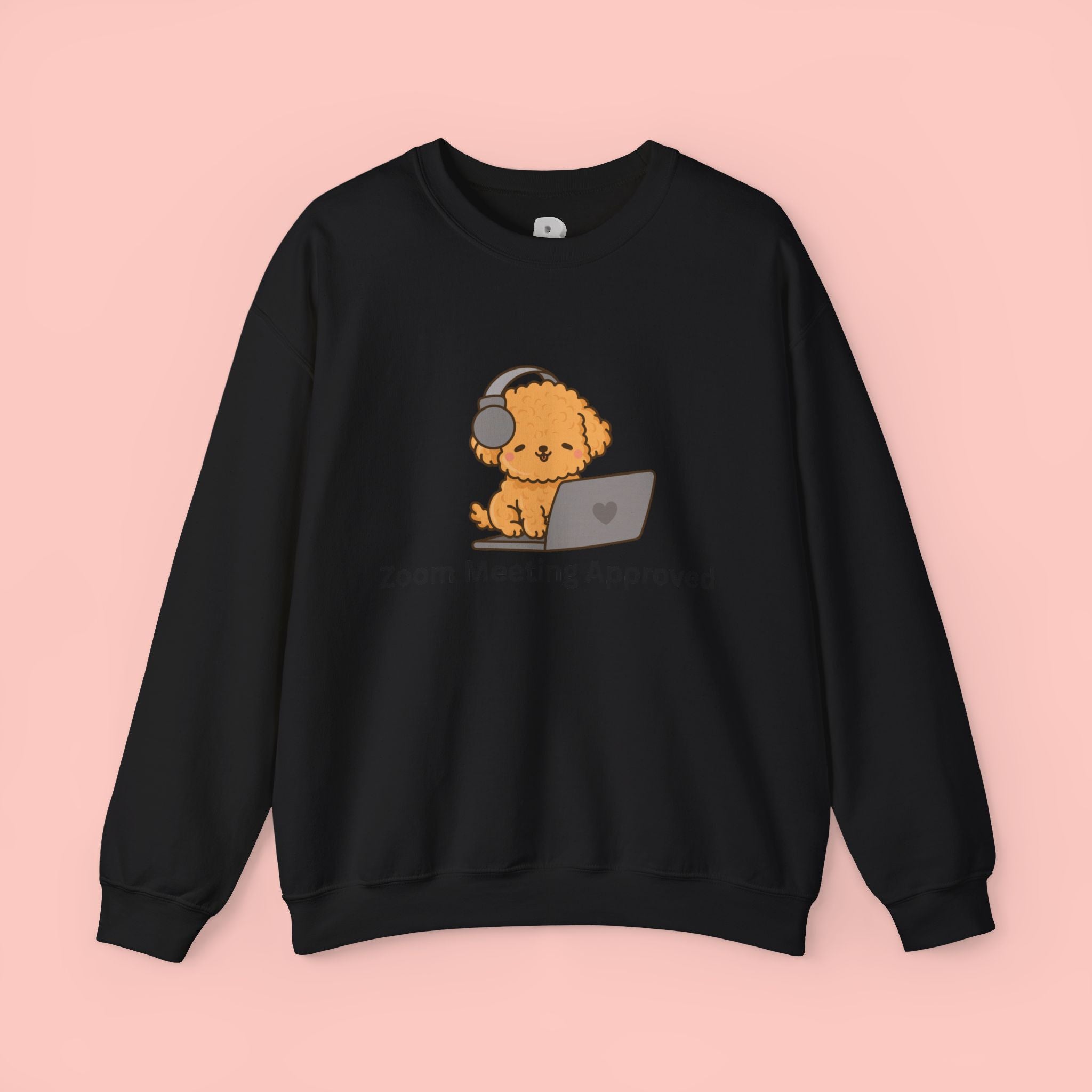 Crewneck Sweatshirt - Cute Puppy "Zoom Meeting Approved" Graphic