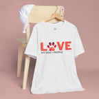 Dog Lover Tee - "LOVE My Dog > People" Paw Print Graphic T-Shirt