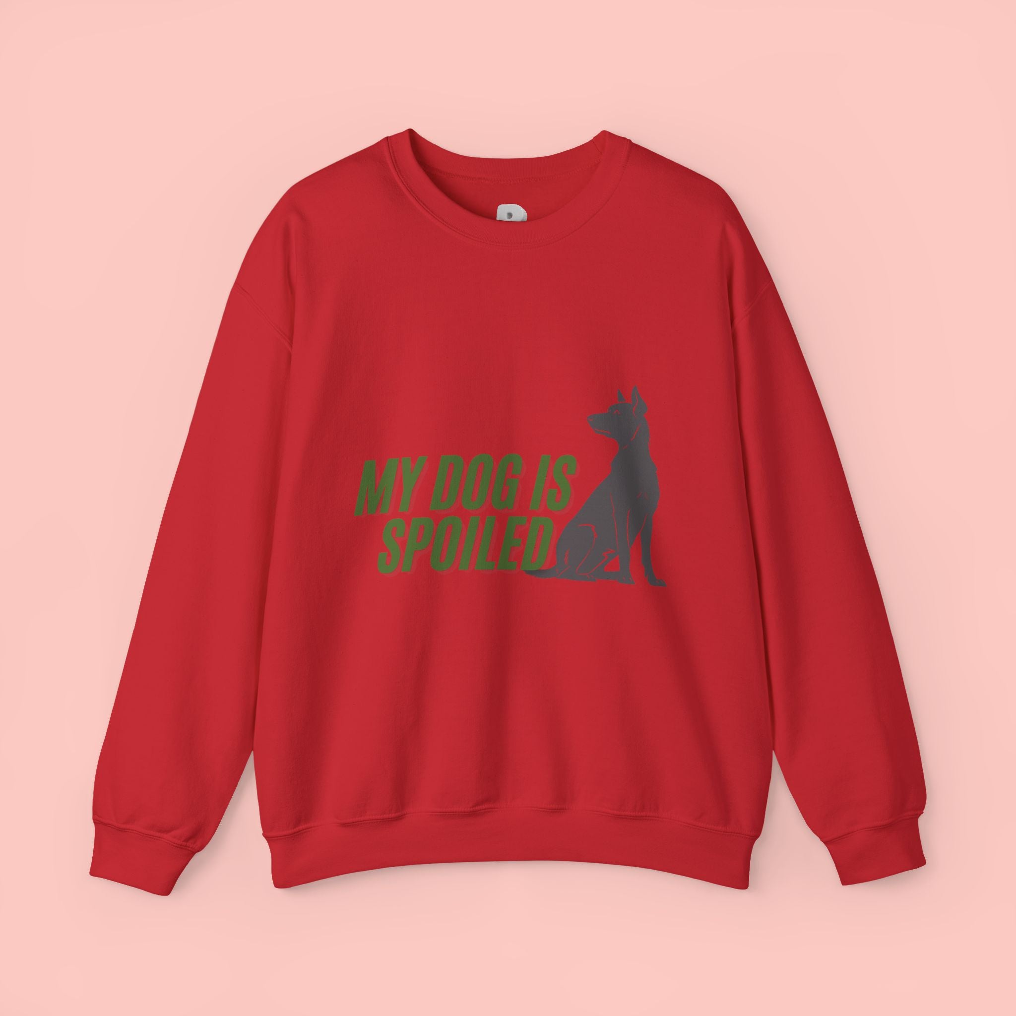 My Dog Is Spoiled Sweatshirt