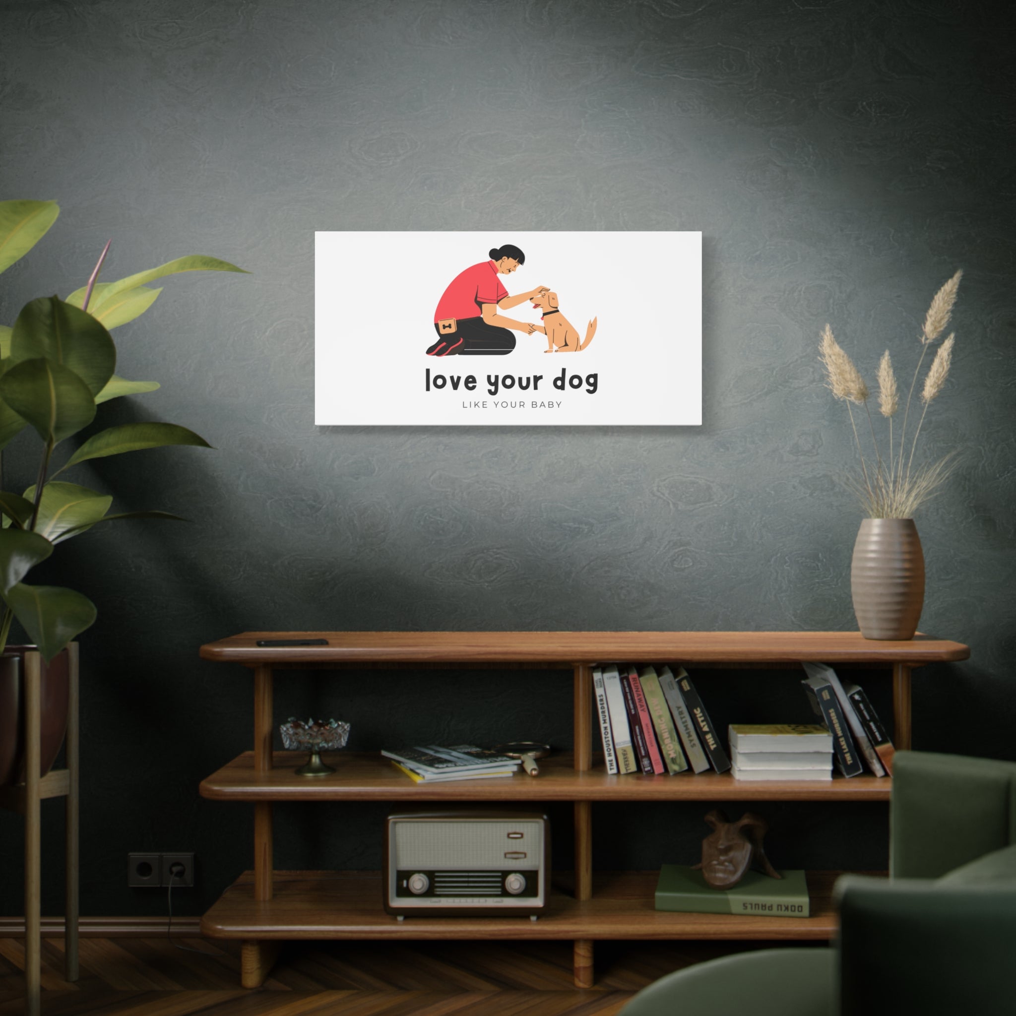 Canvas Wall Art - "Love Your Dog Like Your Baby" Pet Illustration