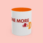 One More Dog Coffee Mug — Cute Dog Lover Accent Mug (11/15oz)