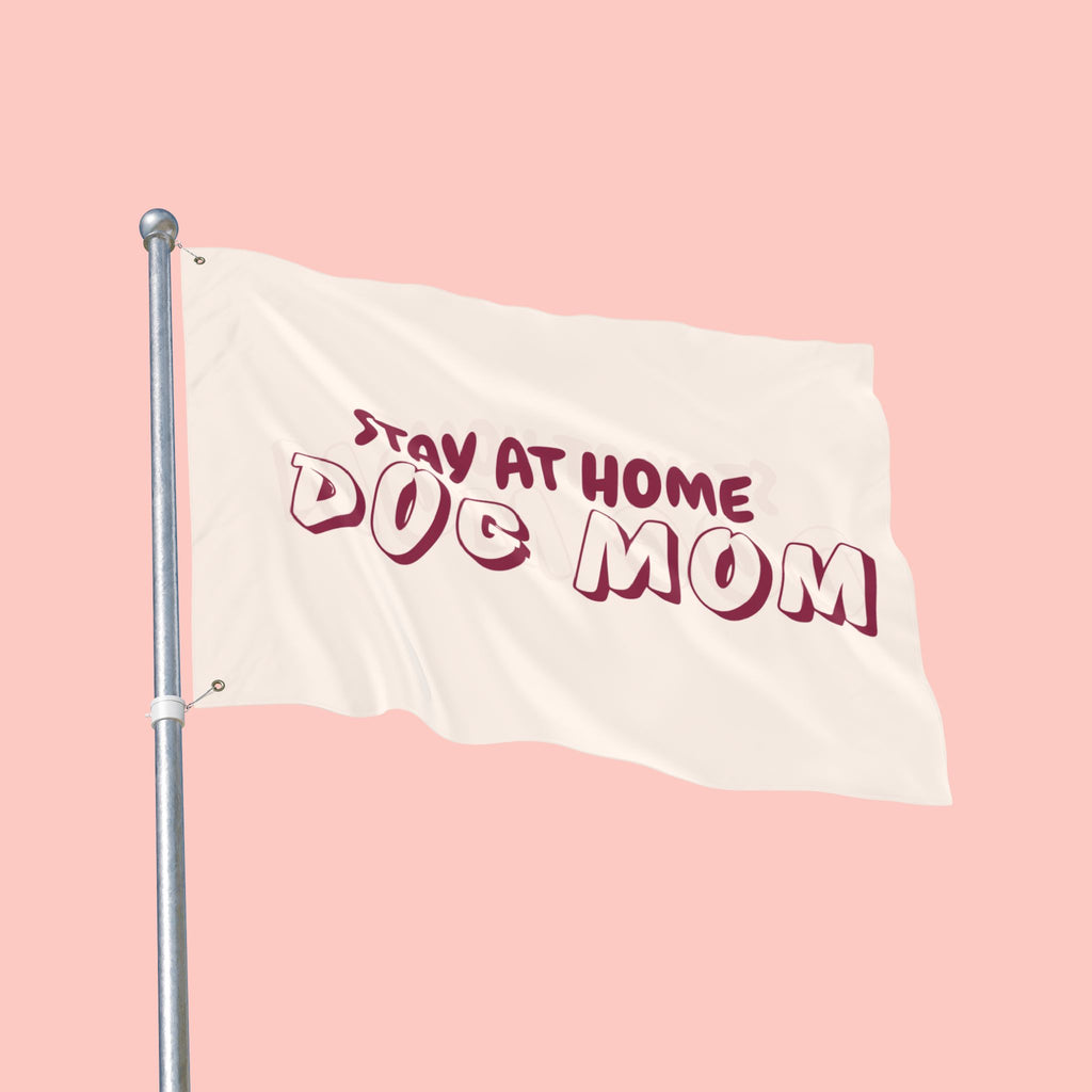 Stay At Home Dog Mom Flag — Double‑Sided Yard & Porch Banner
