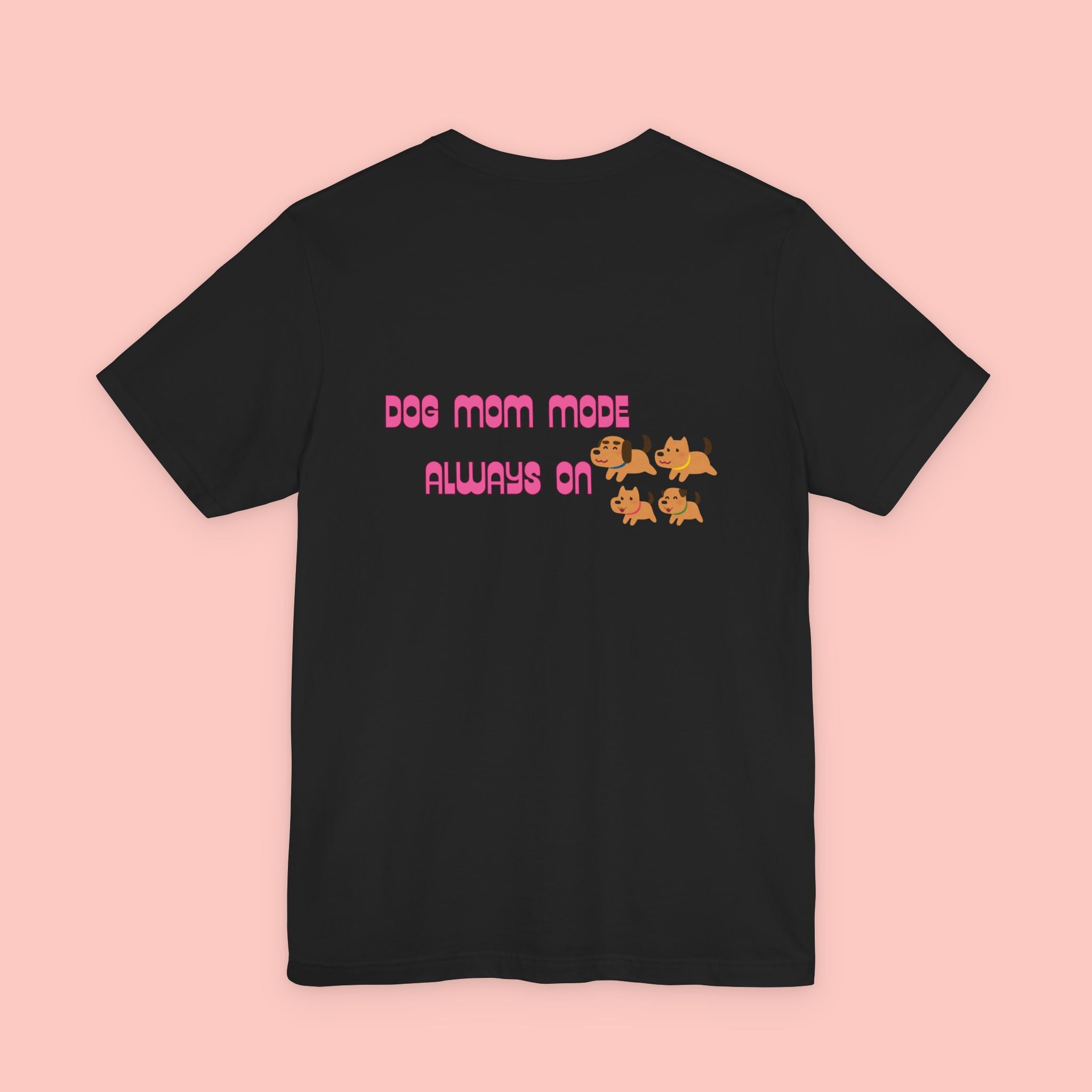 Dog Mom Tee — "Dog Mom Made, Always On" Cute Paw Print Graphic T-Shirt
