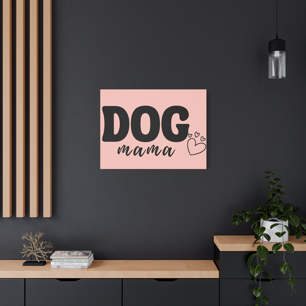 Dog Mama Pink Canvas Wall Art — Heart Pet Mom Decor