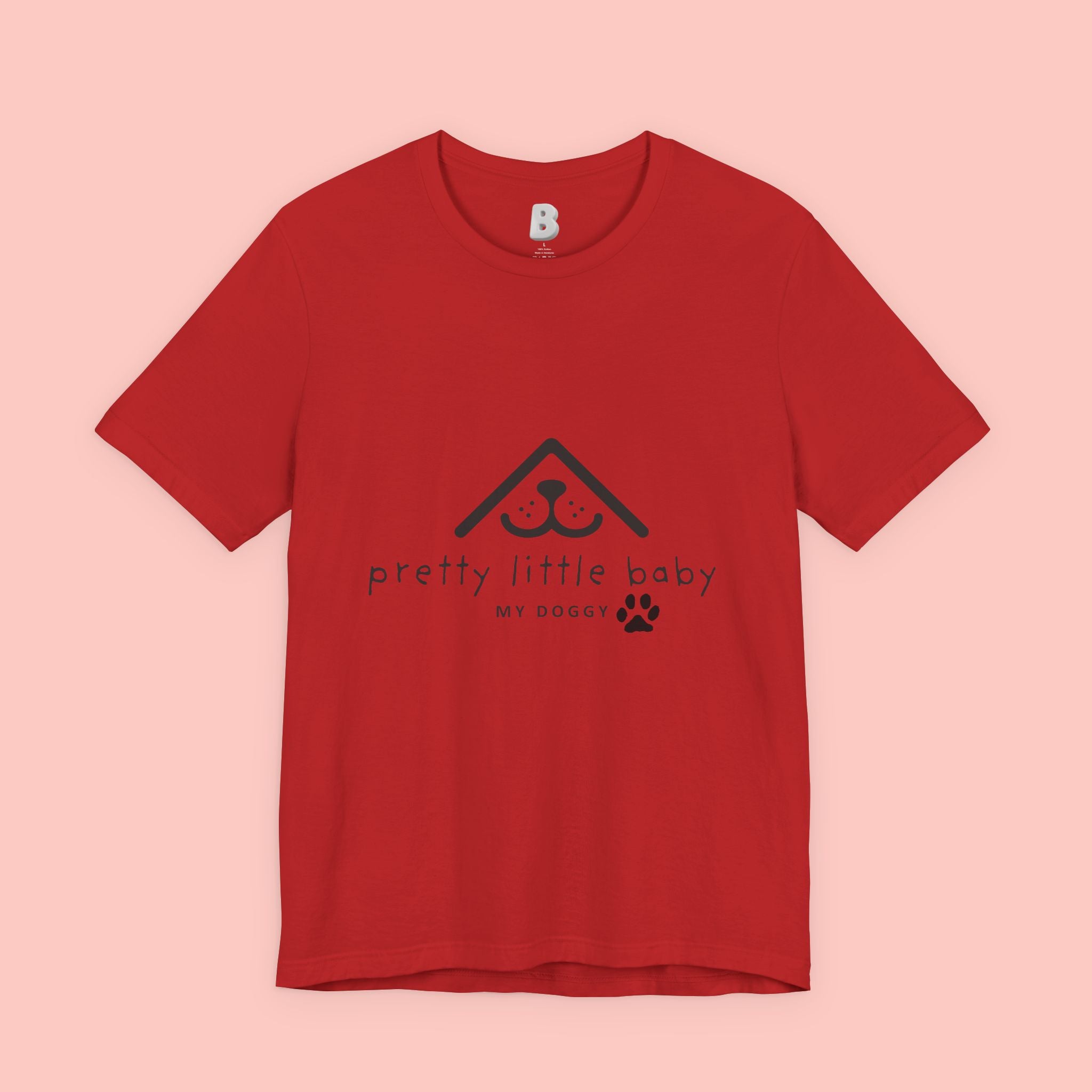 Pretty Little Baby My Doggie T-Shirt