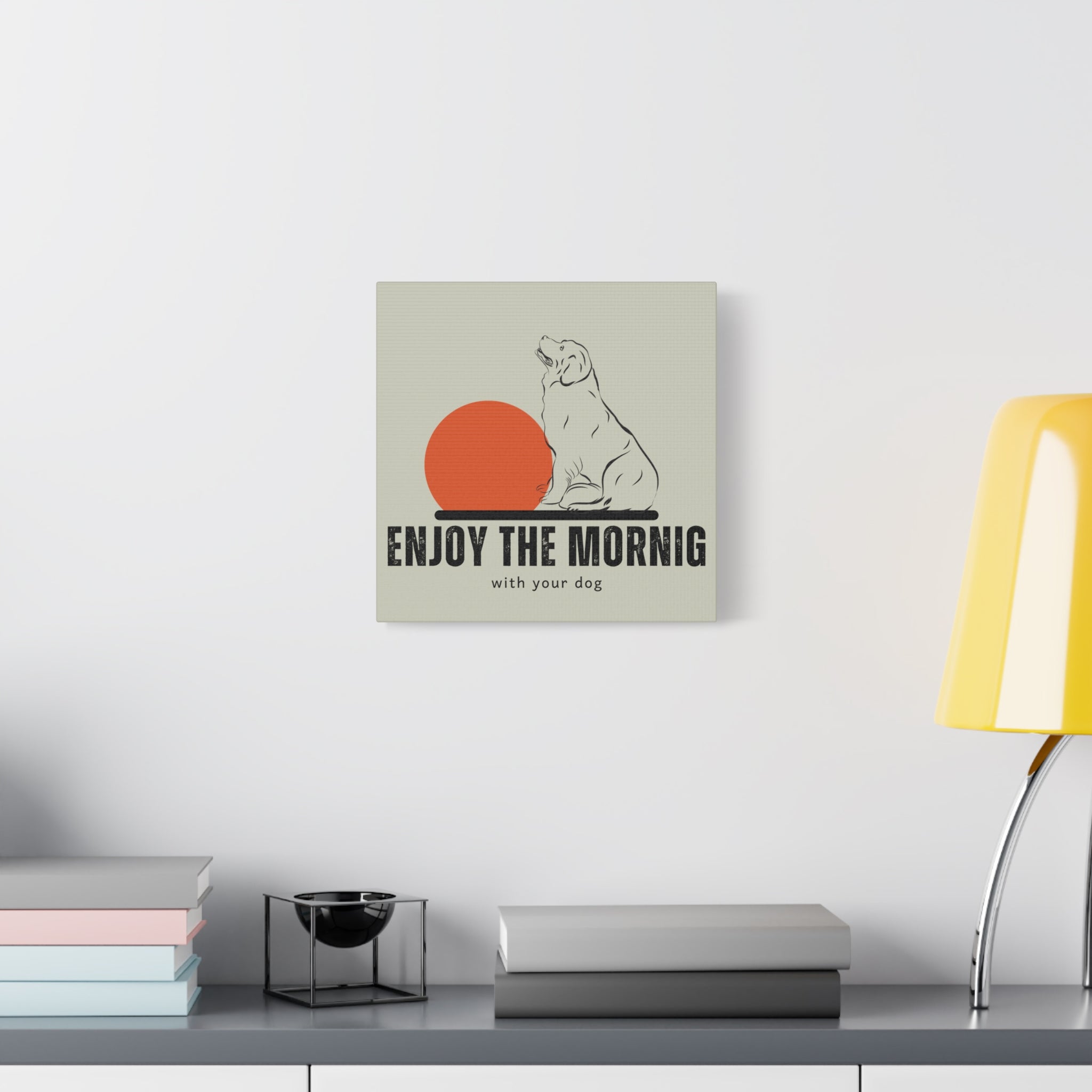 Enjoy the Morning with Your Dog Canvas