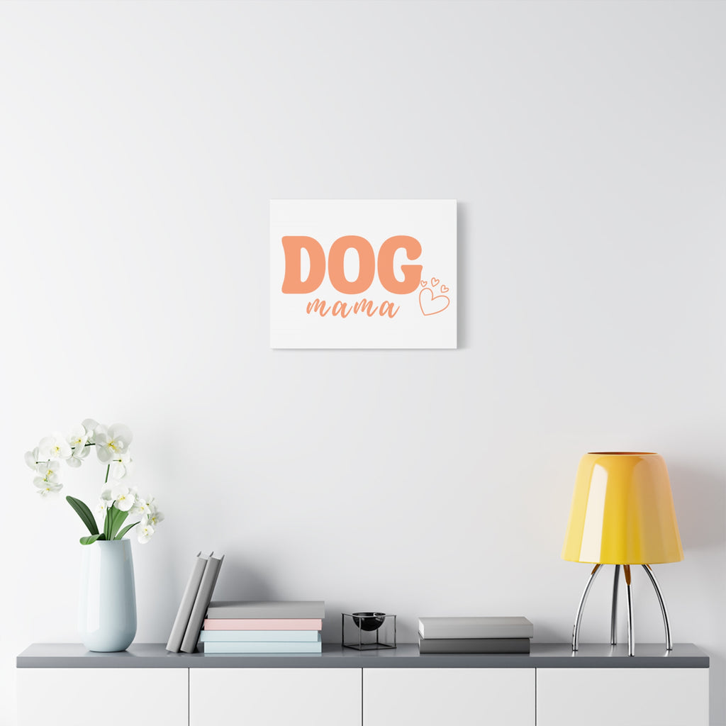 Dog Mama Matte Canvas Wall Art – Peach Script Pet Lover Decor