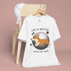 Life Is Better With My Dog Corgi T-Shirt