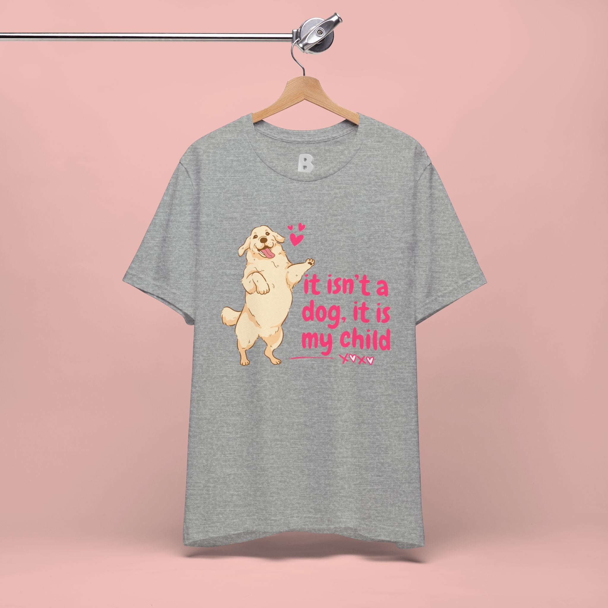 Dog Mom T-Shirt — "It Isn’t a Dog, It Is My Child" Cute Golden Retriever Tee