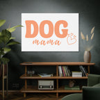 Dog Mama Matte Canvas Wall Art – Peach Script Pet Lover Decor