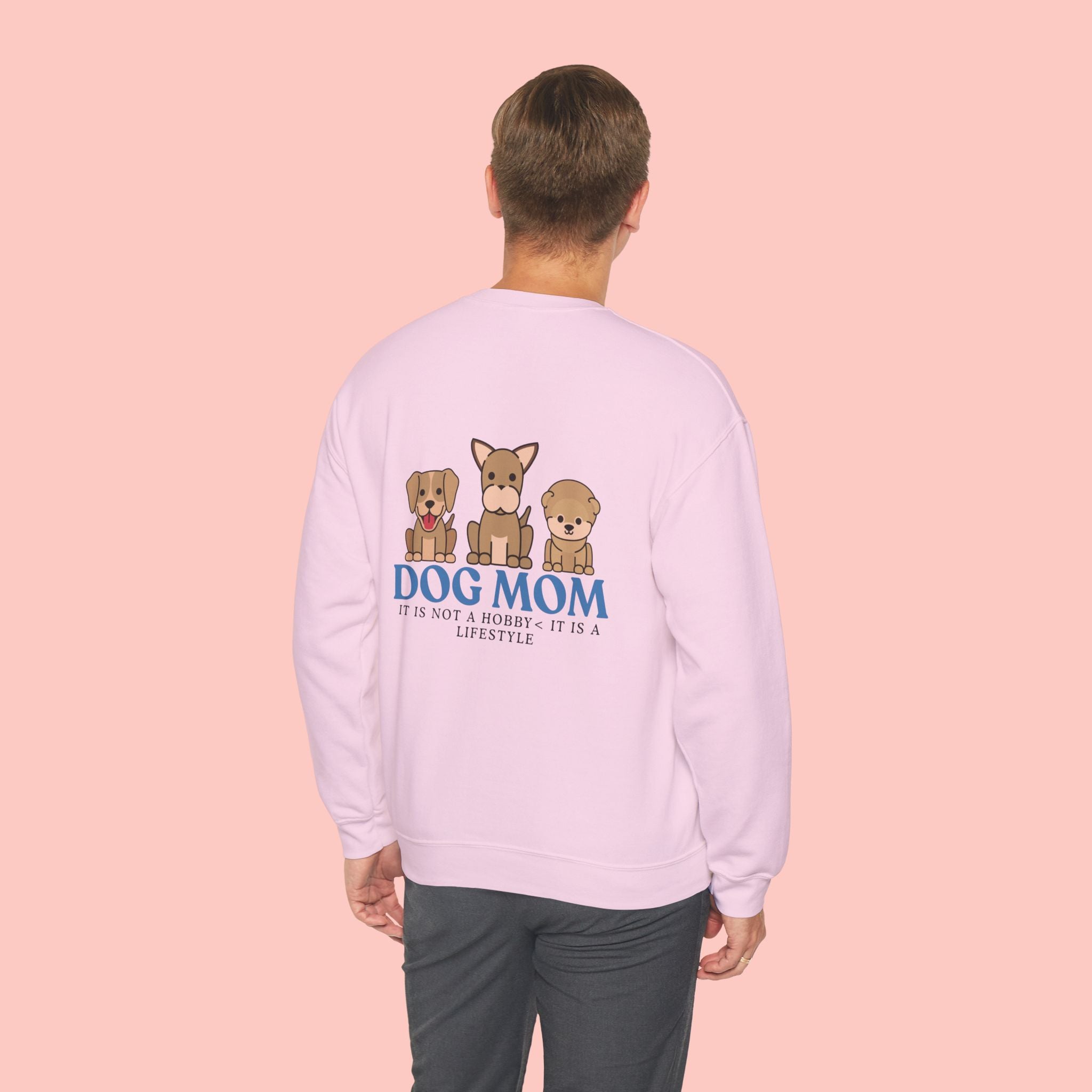 Dog Mom Crewneck Sweatshirt — Cute Puppy Graphic "Dog Mom: It’s Not a Hobby, It’s a Lifestyle"