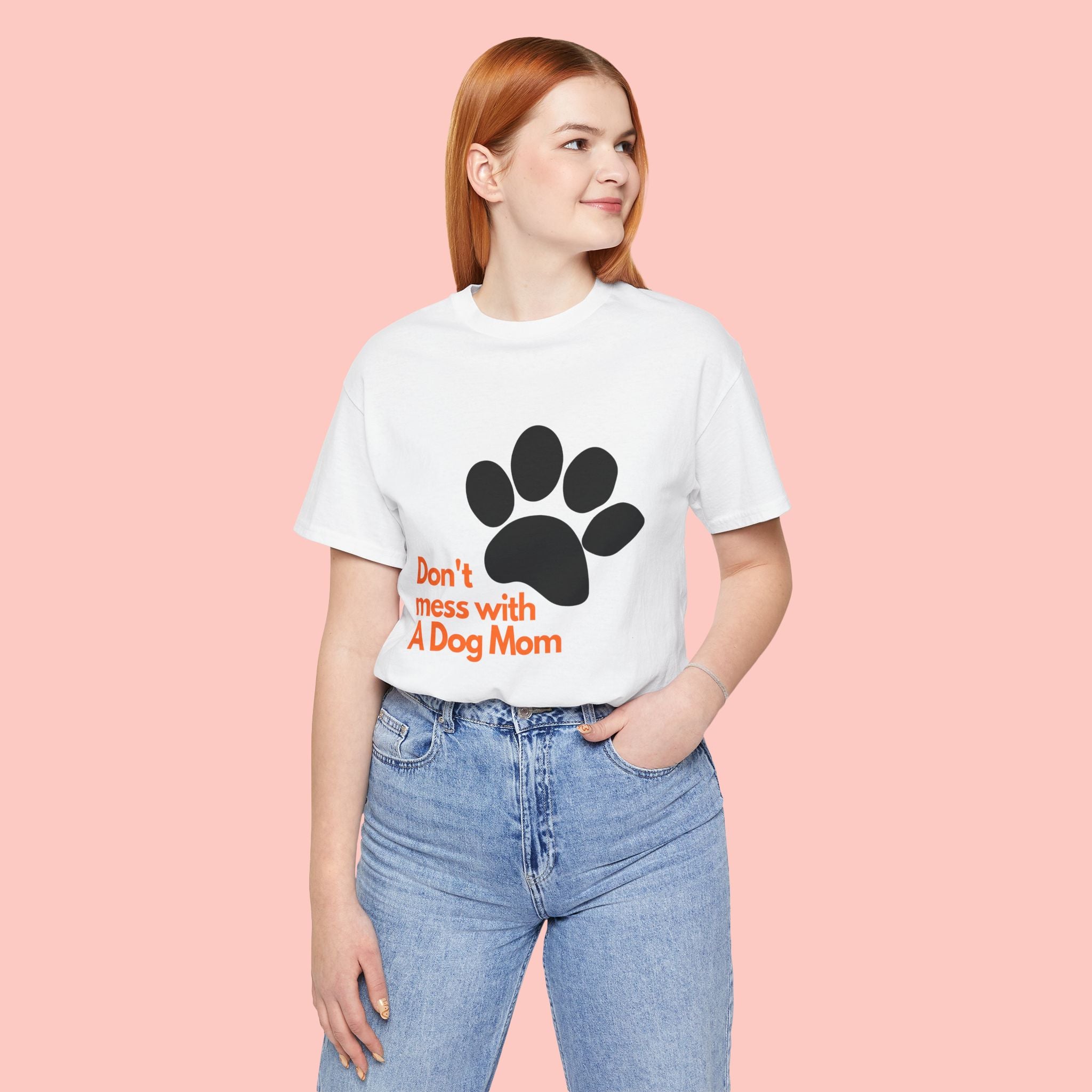 Don’t Mess With A Dog Mom T-Shirt — Paw Print Tee for Dog Lovers
