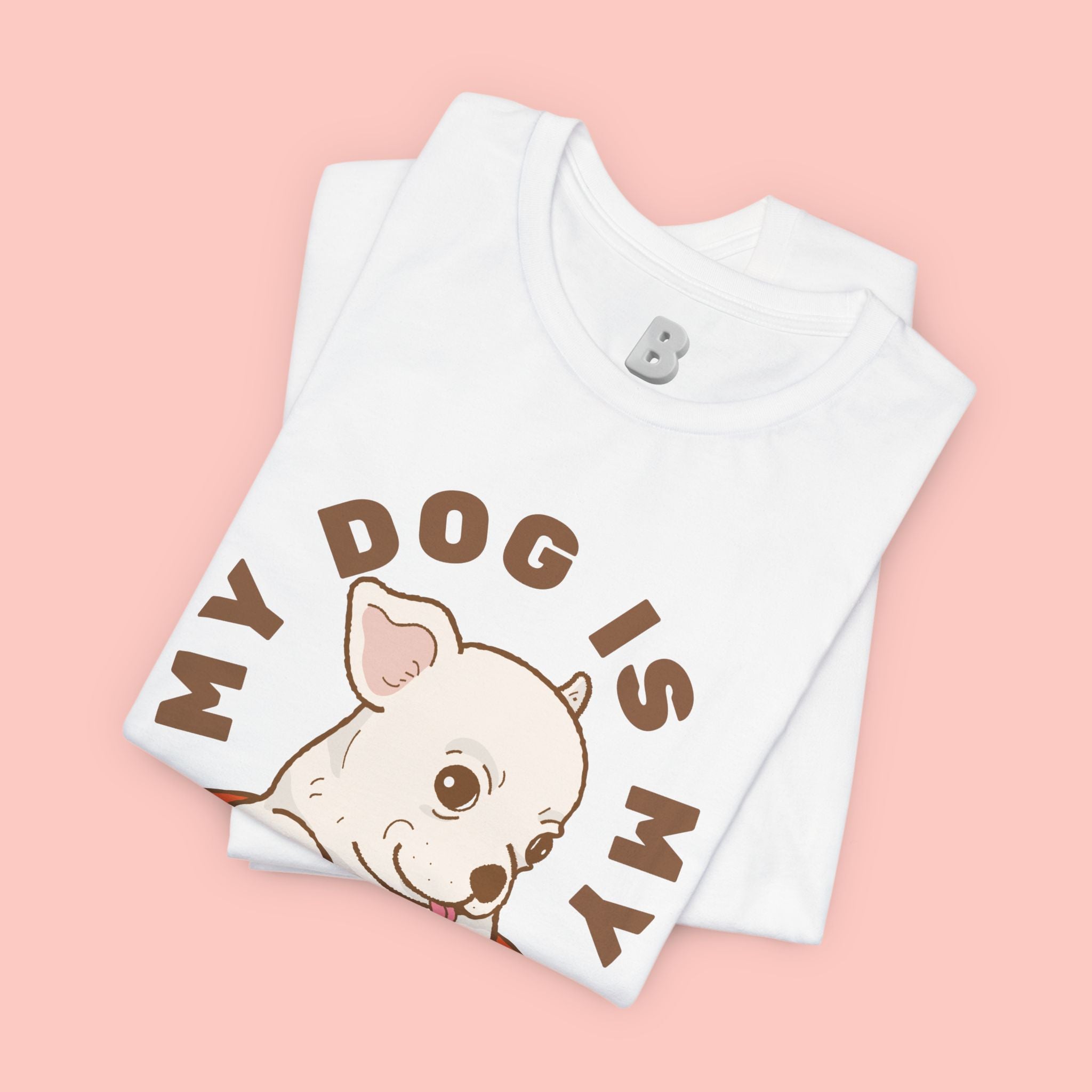 My Dog Is My Baby T-Shirt — Cute Puppy Heart Tee for Dog Lovers