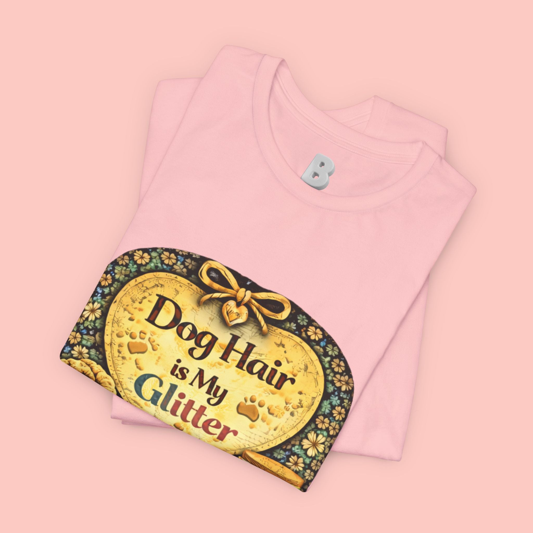 Dog Hair Is My Glitter T-Shirt