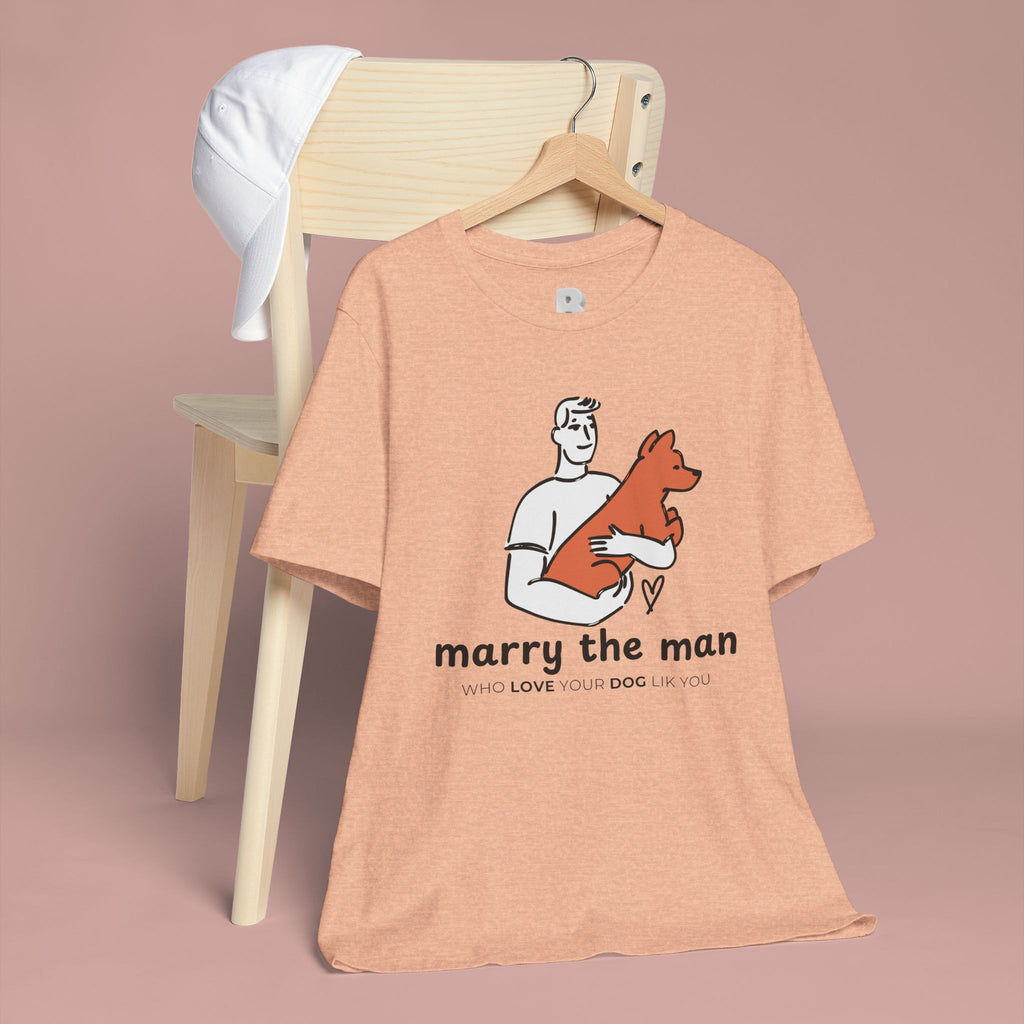 Marry the Man Dog Lover T-Shirt — Cute Couple & Pet Graphic Tee