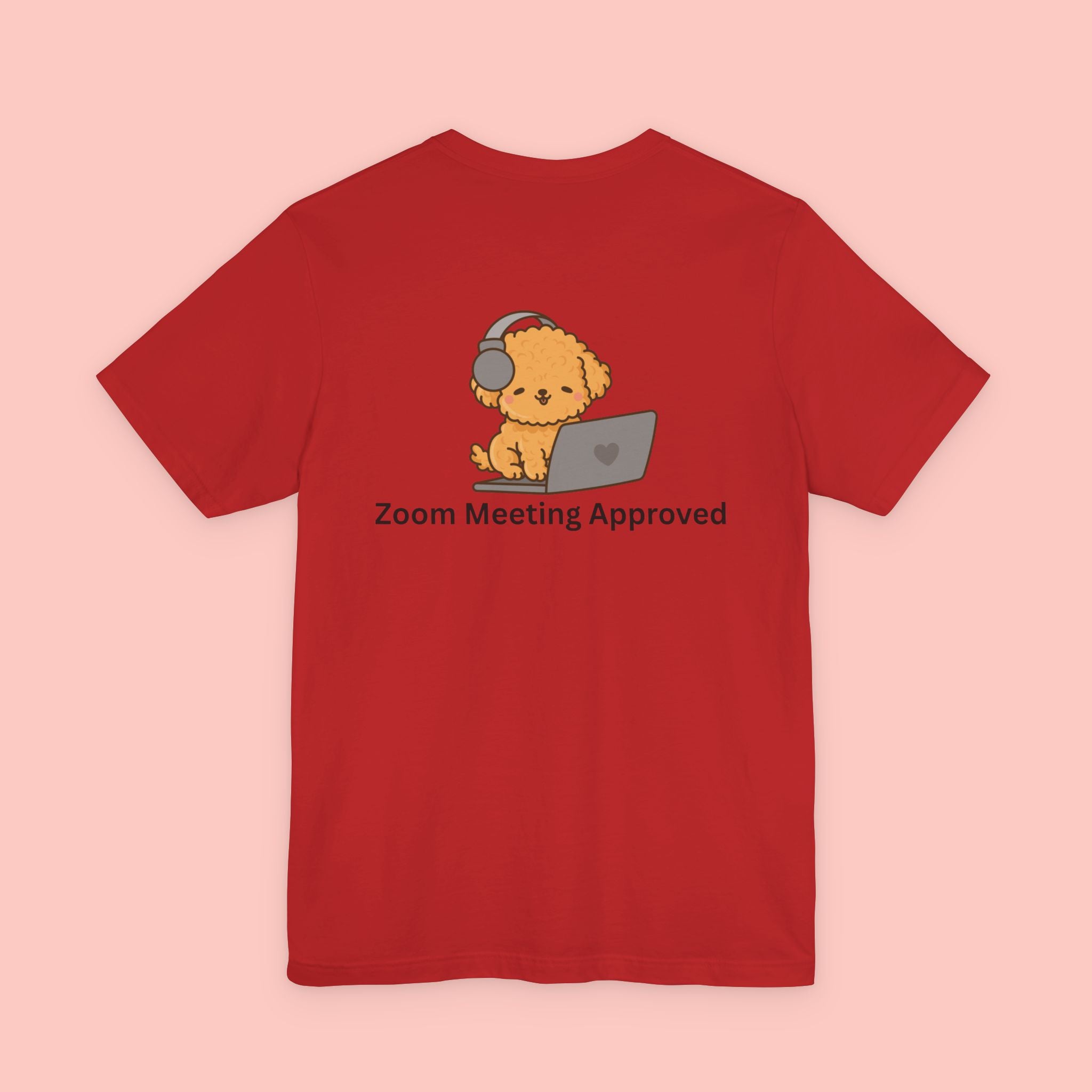 Cute Dog 'Zoom Meeting Approved' Tee - Remote Work Humor T-Shirt