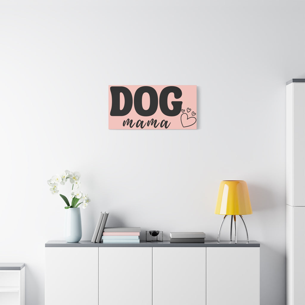 Dog Mama Pink Canvas Wall Art — Heart Pet Mom Decor