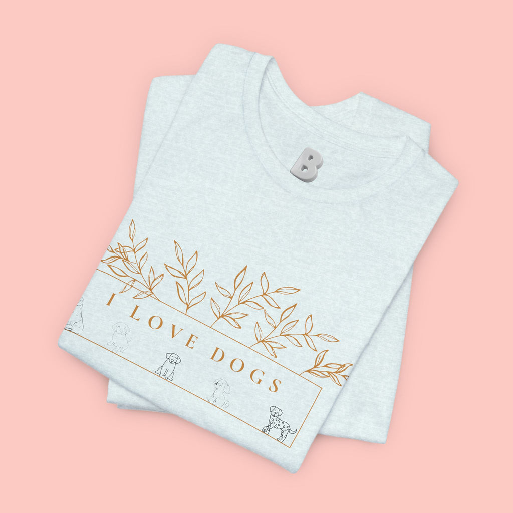 Love Dogs Floral Tee — I Love Dogs Graphic T-Shirt